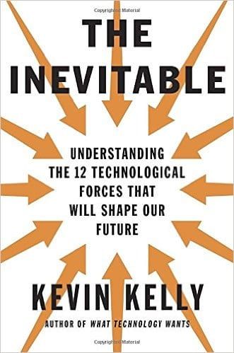 The inévitable by Kevin Kelly